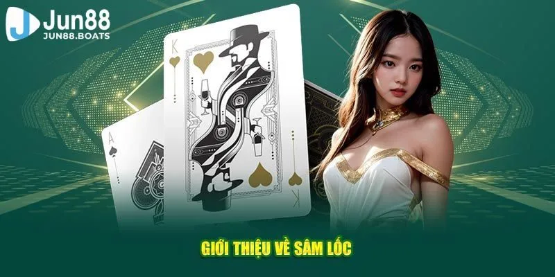 Jun88 | Kinh Nghiệm Chơi Sâm Lốc Online Giúp Anh Em Trúng