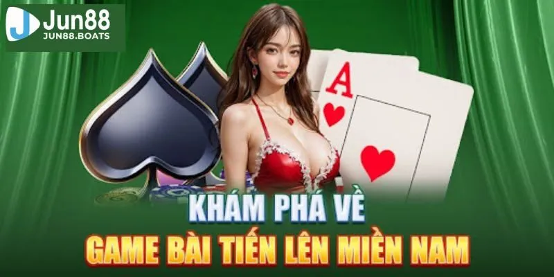 Jun88 | Những Mẹo Hay Trong Tiến Lên Miền Nam Giúp Chơi Là Thắng